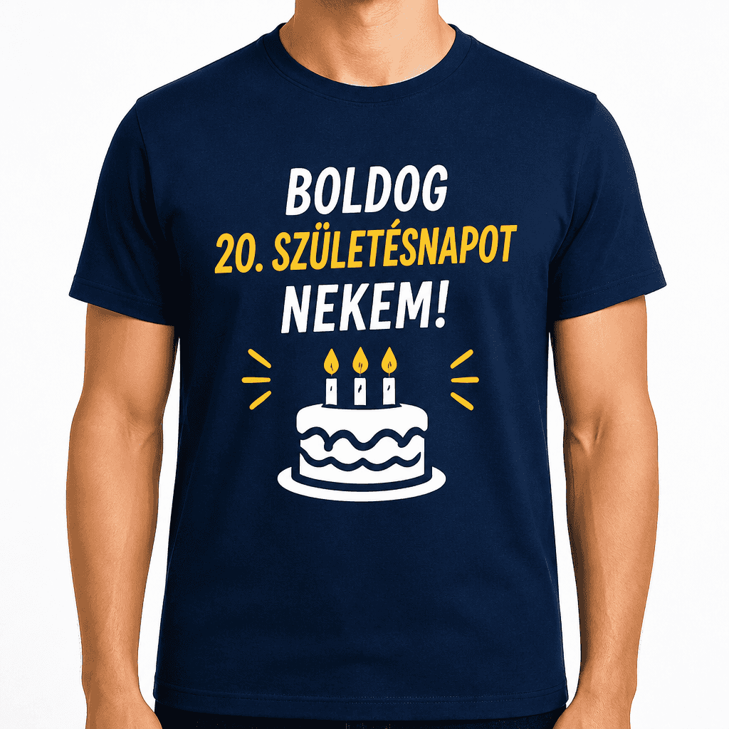 Póló 20. születésnapra – Boldog 20. Születésnapot nekem!