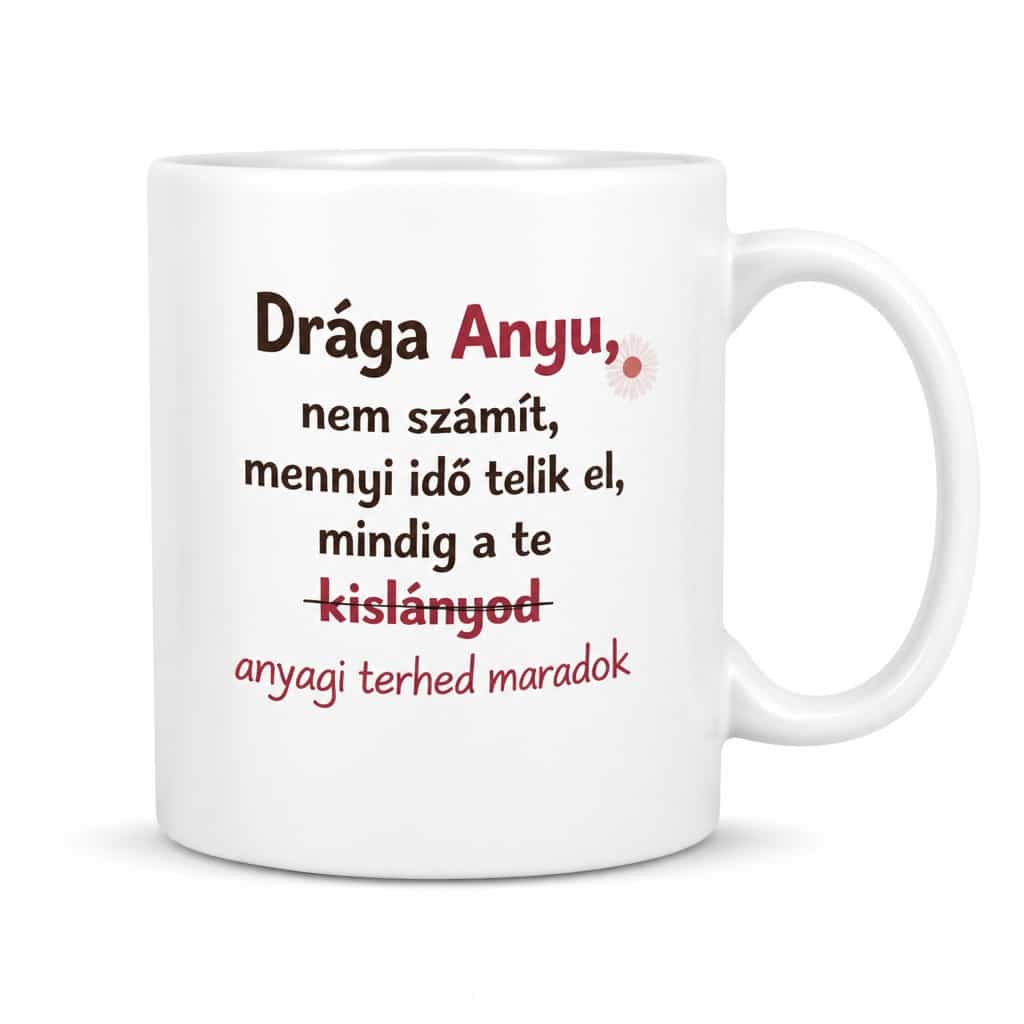 Vicces bögre anyagi teher anyának