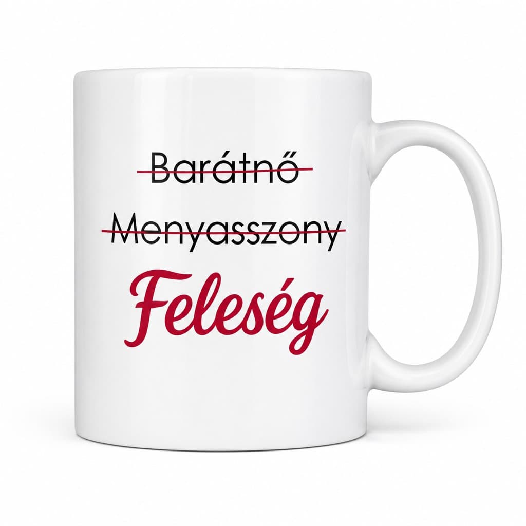 Vicces bögre Barátnő Menyasszony Feleség