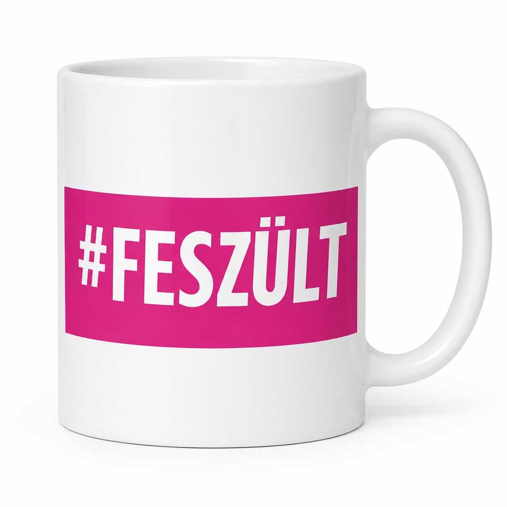 Vicces bögre #Feszült