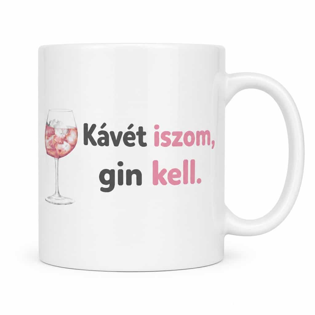Vicces bögre kávét iszom gin kell