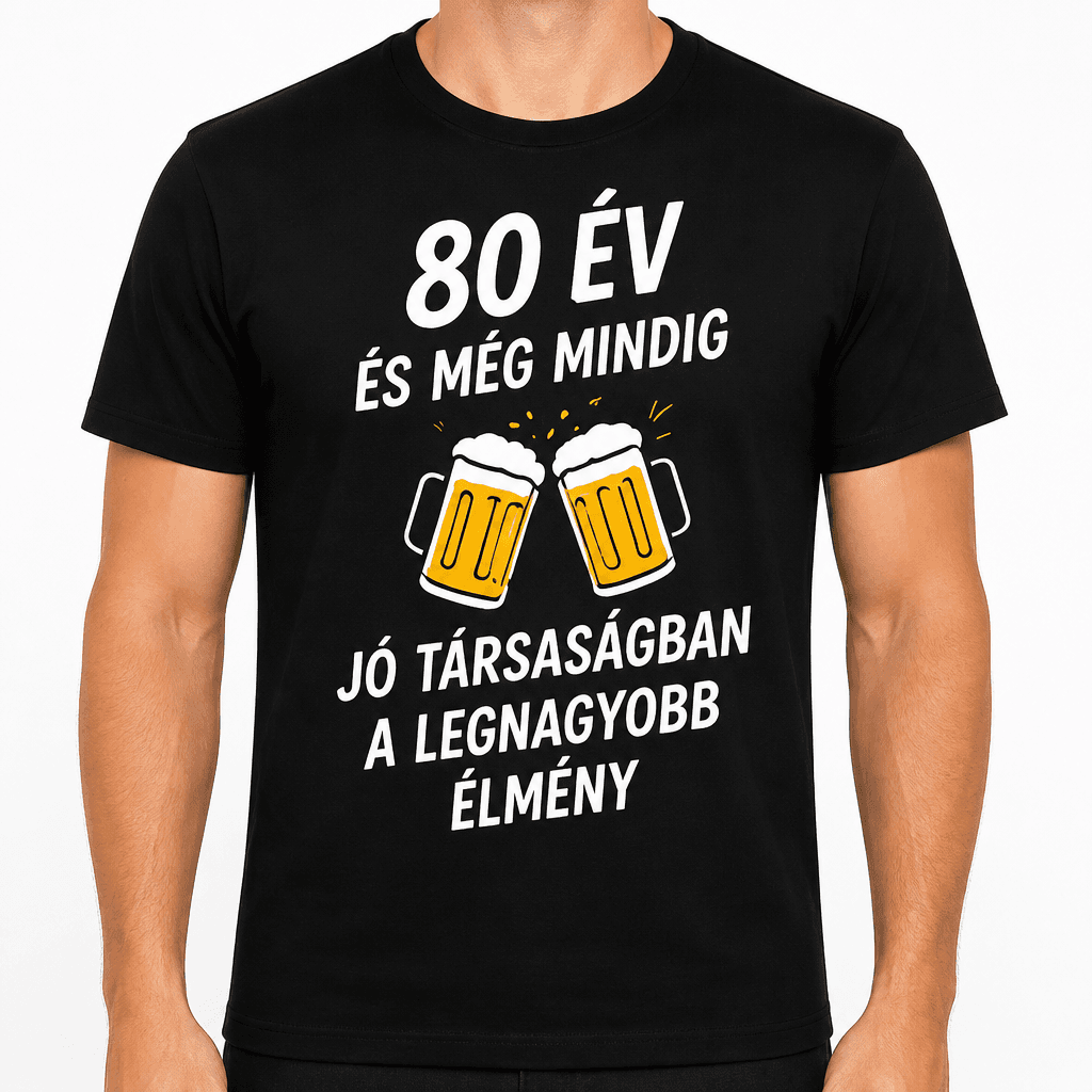 Póló 80. születésnapra – 80 év és még mindig jó társaságban a legnagyobb élmény