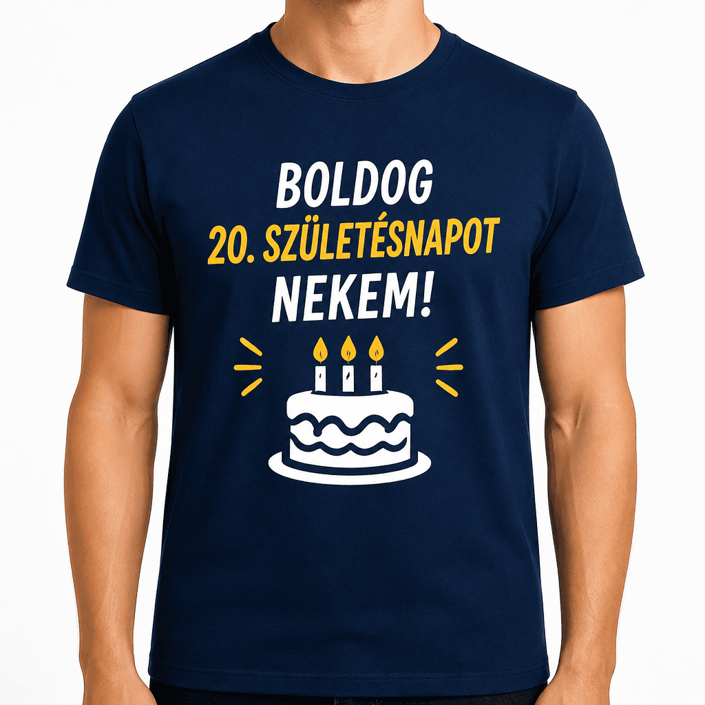 Póló 20. születésnapra – Boldog 20. Születésnapot nekem!