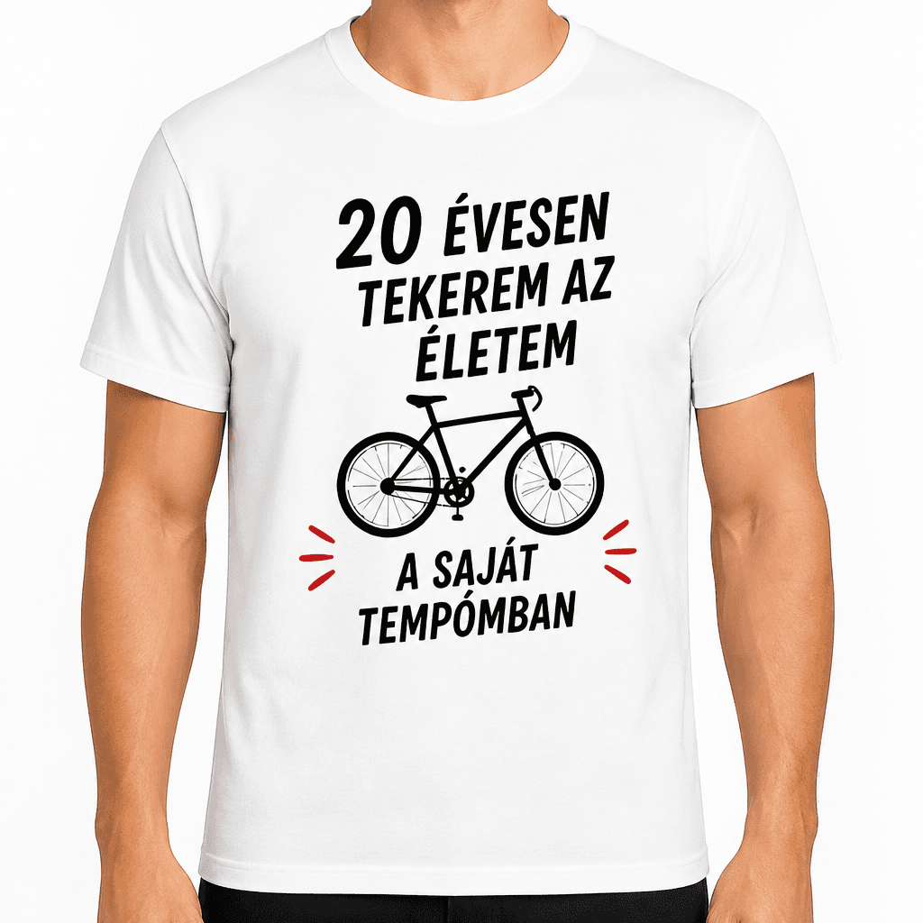 Póló 20. születésnapra – 20 évesen tekerem az életem a saját tempómban