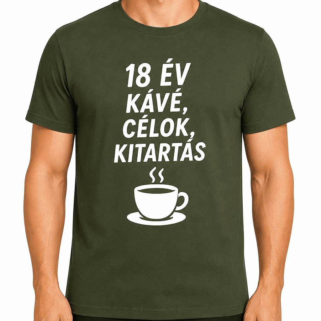 Póló 18. születésnapra – 18 év kávé, célok, kitartás