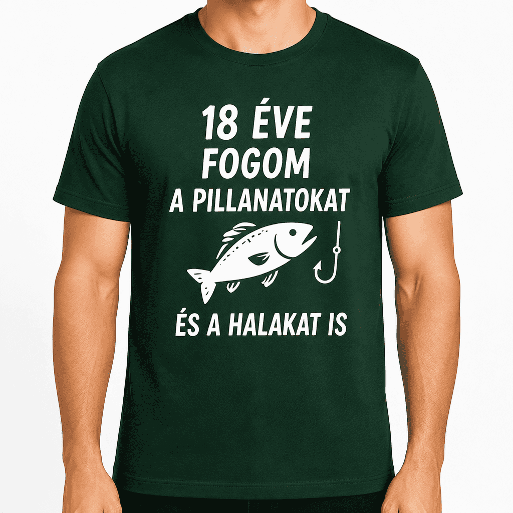 Póló 18. születésnapra – 18 éve fogom a pillanatokat és a halakat is
