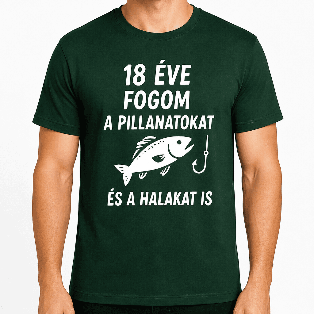 Póló 18. születésnapra – 18 éve fogom a pillanatokat és a halakat is