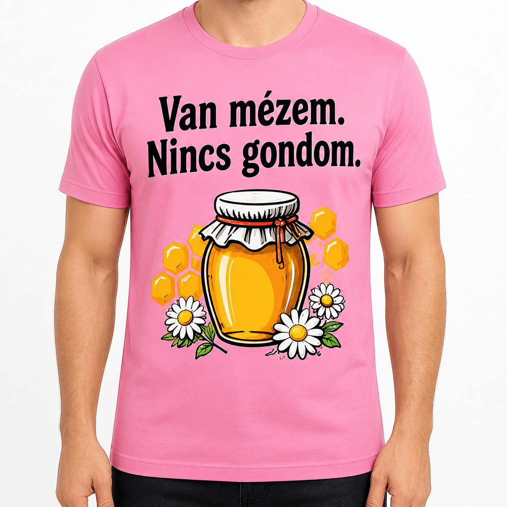 Méhész póló – Van mézem. Nincs gondom.