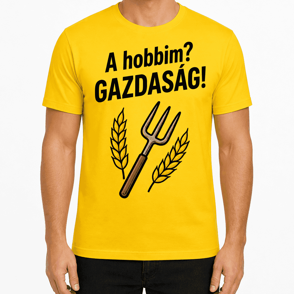 Gazda póló – A hobbim? GAZDASÁG!