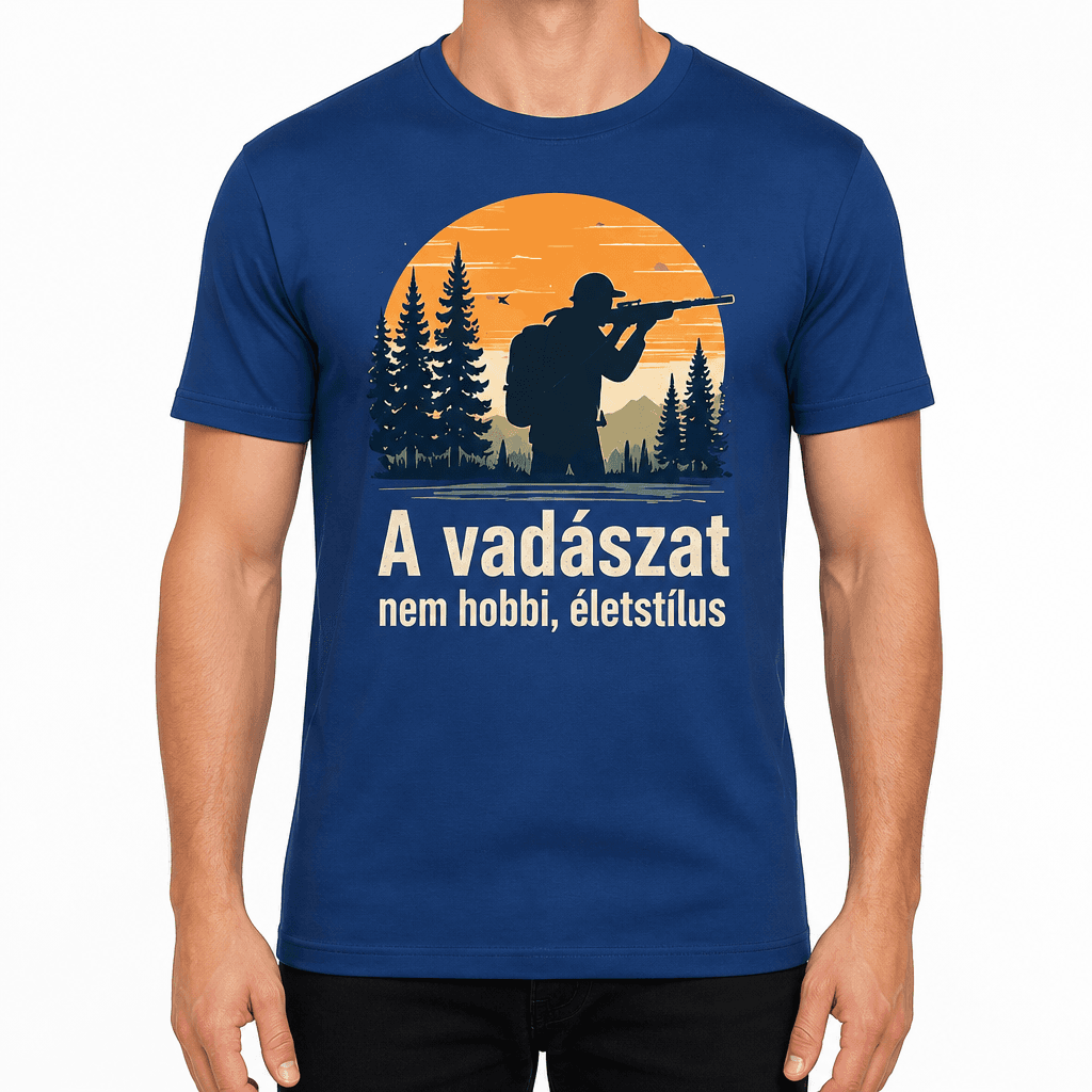 Vadász póló – A vadászat nem hobbi, életstílus