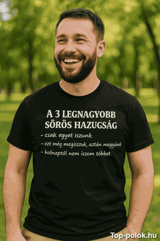 Vicces póló 3 legnagyobb sörös hazugság