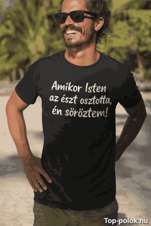 Vicces póló amikor Isten észt osztott