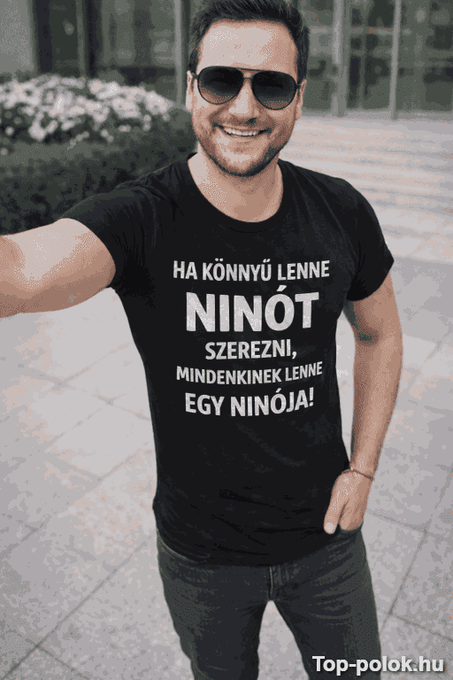 Vicces póló ha könnyű lenne szerezni egyedi névvel