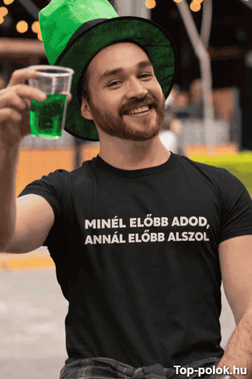 Vicces póló előbb adod előbb alszol