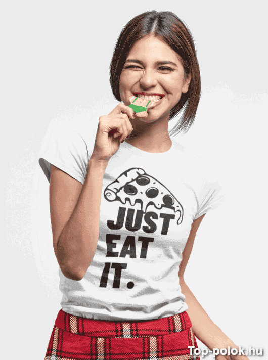Vicces póló Just Eat It pizza