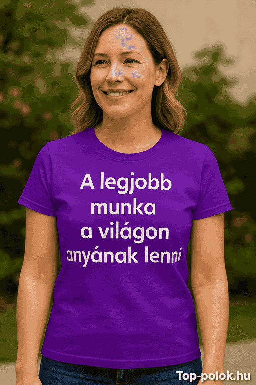 Vicces póló legjobb munka anyának lenni