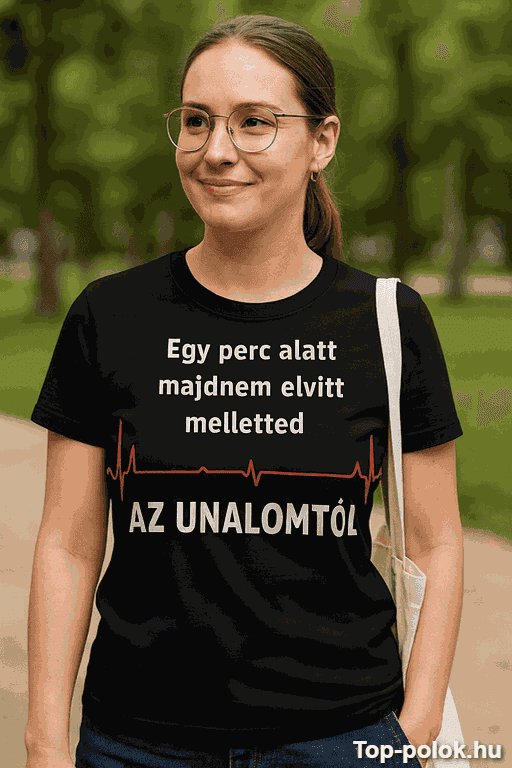 Vicces póló majdnem elvitt az unalomtól