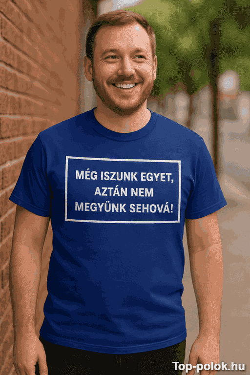 Vicces póló még iszunk egyet