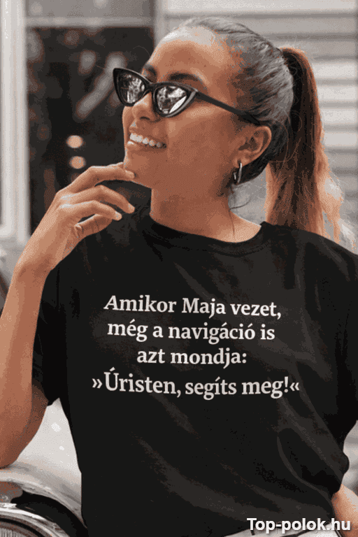 Vicces póló a navigáció is beszél egyedi névvel