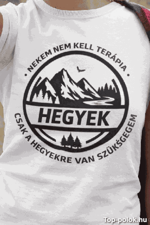 Vicces póló nem kell terápia csak hegyek