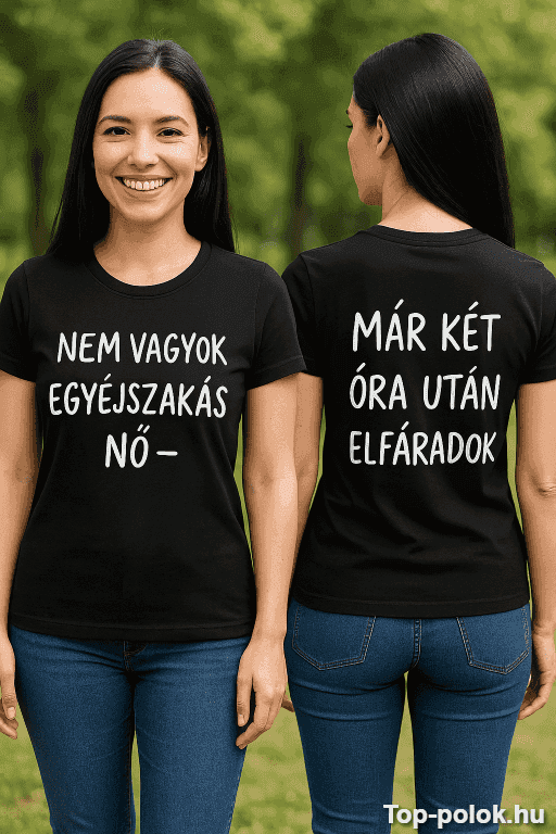 Vicces póló nem egyéjszakás nő két óra után elfáradok