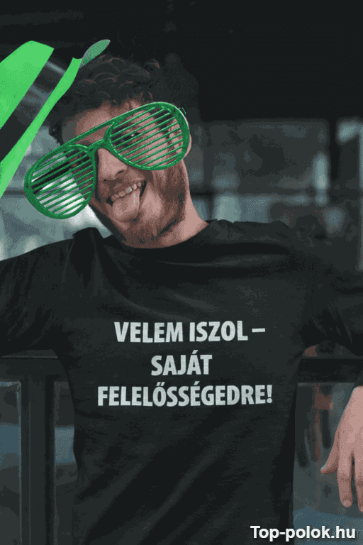 Vicces póló Velem iszol saját felelősségedre
