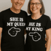 SHE IS MY QUEEN, HE IS MY KING feliratos páros póló, páros ajándék, humoros pólók, top-polok.hu.