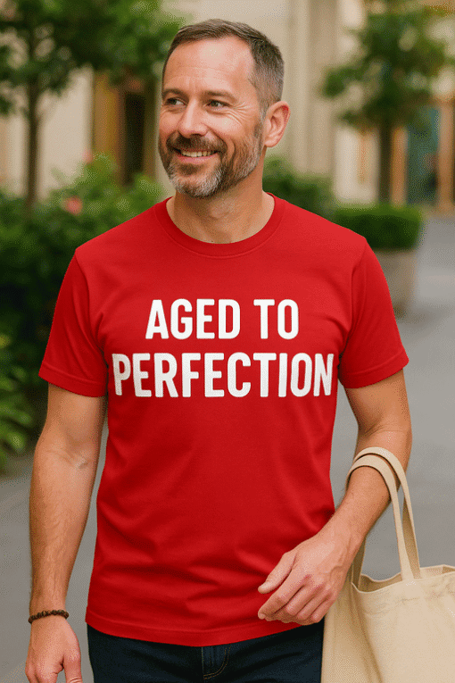 Aged to Perfection feliratú férfi póló, minőségi nyomás, stílusos férfi ruházat, divatos nyári viselet.