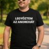 1. Férfi fekete póló, szöveg "Legyőztem az anorexiát" - pozitív életmód és tudatosság.