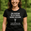 Én iszom te iszol mind iszunk feliratú női póló, kerti party, vicces ajándék, szilveszteri póló, trendi body.