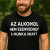 Az alkohol nem szenvdhet a munka miatt, figyelemfelkeltő üzenet a biztonságos munkakörnyezetért.