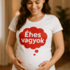 Édes vagyok feliratú terhes női póló, boldog várandóság.