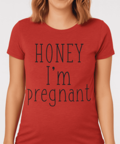 Kismama póló Honey I'm pregnant