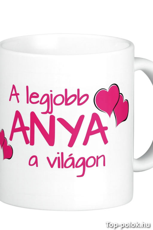 Vicces bögre a legjobb anya a világon