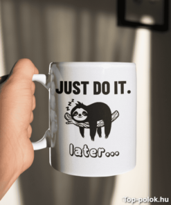 Vicces bögre Just Do It lajhár