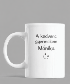 Vicces bögre kedvenc gyermekem egyedi névvel