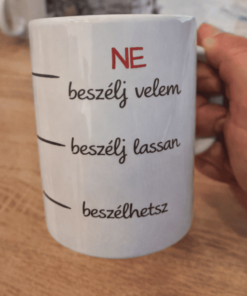 Vicces bögre ne beszélj velem