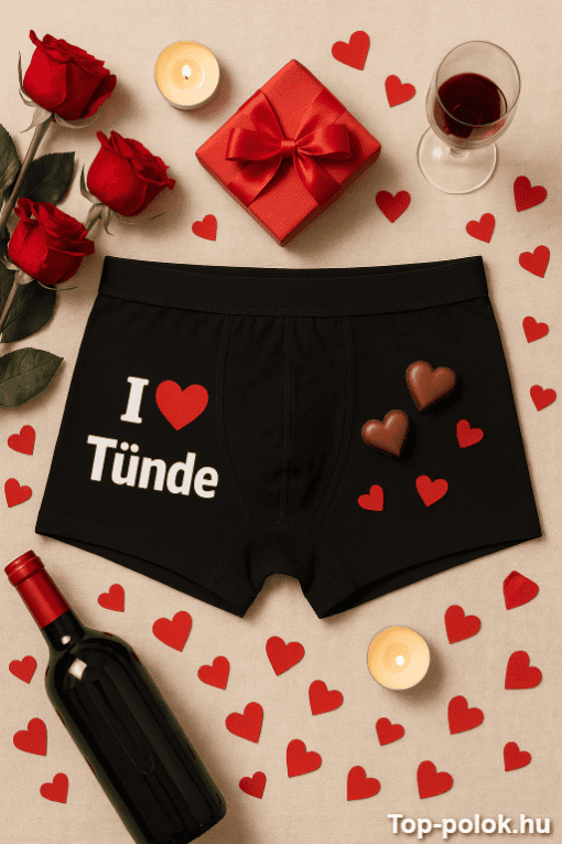 Szerelmes ajándék és romantikus hangulat, fekete alsónadrág "I ❤️ Tünde" felirattal.