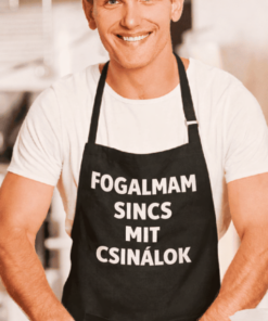 Vicces kötény fogalmam sincs mit csinálok