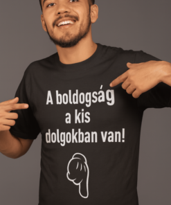 Vicces póló a boldogság a kis dolgokban