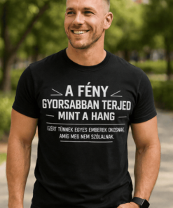 Vicces póló a fény gyorsabb mint a hang