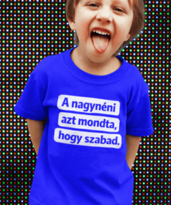 Vicces póló a nagynéni megengedte