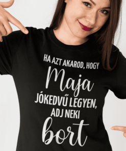 Vicces póló adj neki bort egyedi névvel