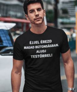 Vicces póló aludj testőrrel