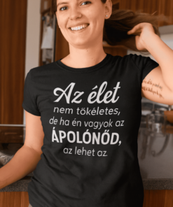 Vicces póló az élet nem tökéletes ápolónőd