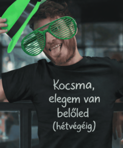 Vicces póló elegem van a kocsmából