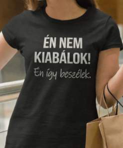 Vicces póló én nem kiabálok
