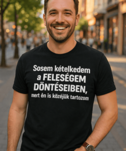 Vicces póló feleségem döntései