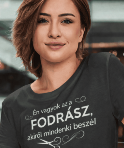 Vicces póló fodrász akiről mindenki beszél