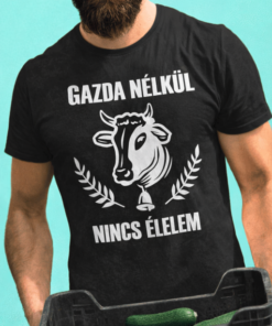 Vicces póló gazda nélkül nincs élelem